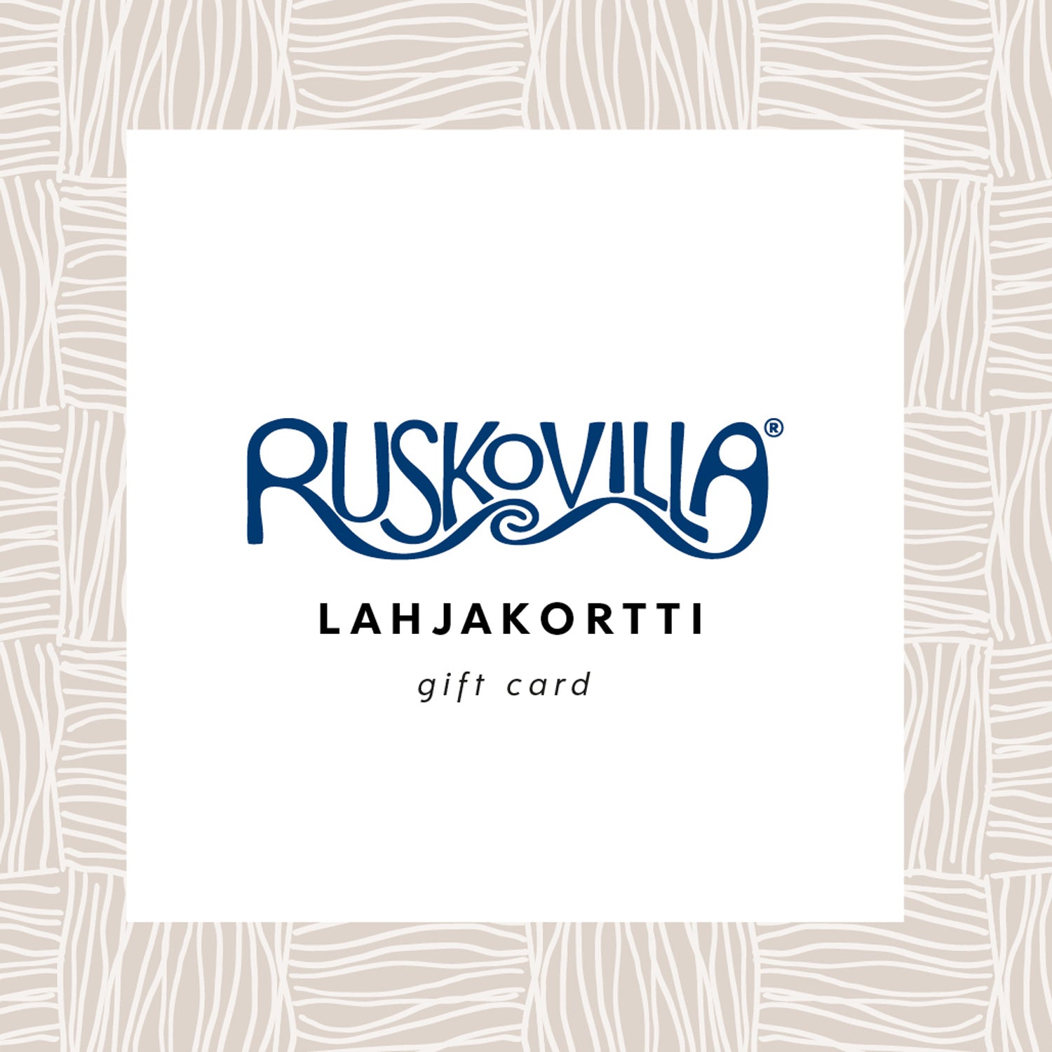 Ruskovillan lahjakortti, Ruskovilla gift card